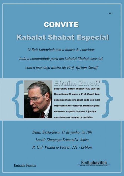 Kabalat Shabat Especial no Beit Lubavitch Leblon com Prof. Efraim Zuroff do Simon Wiesenthal Center