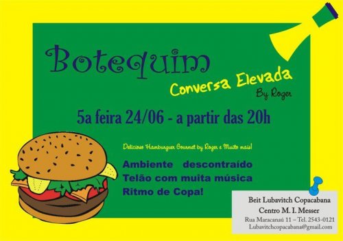 Botequim conversa elevada com Hamburguer no Beit Lubavitch Copacabana