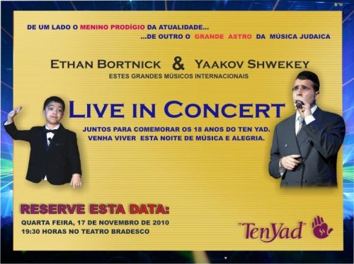 Em Breve Yaakov Shwekey & Ethan Bortnick no Live in Concert no Brasil comemorando 18 anos do Ten Yad