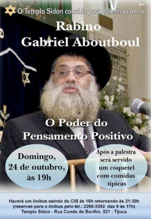 O Poder do Pensamento Positivo - Palestra com Rabino Gabriel Aboutboul no RIo de Janeiro