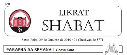 Likrat Shabat parashat Chaye Sara já se encontra disponível para download em ANASH BRASIL