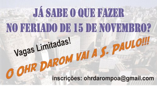 Comunidade de Porto Alegre visita São Paulo no feriado de 15 de novembro.