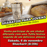 Shabaton especial para Jovens na Sinagoga Shel Guemilut Hassadim