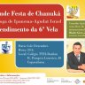 Grande Festa de Chanuká da Sinagoga Agudat Israel de Ipanema no Colégio TTH - Barilan em Copacabana com acendimento da sexta vela