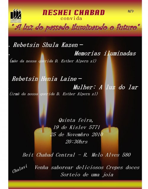 Neshei Chabad convida: "A luz do passado iluminando o futuro", em 25 de Novembro de 2010