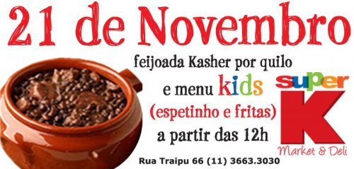 Feijoada Kasher por quilo e menu Kids: Domingo 21/11 no Super K