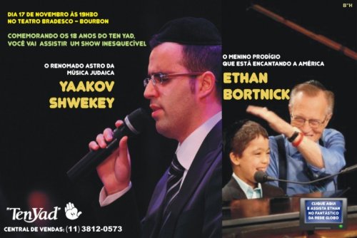 Yaakov Shwekey & Ethan Bortnick em apresentação única nesta quarta-feira 17 de novembro em ' Live in Concert ' no Shopping Bourbon comemorando 18 anos do Ten Yad