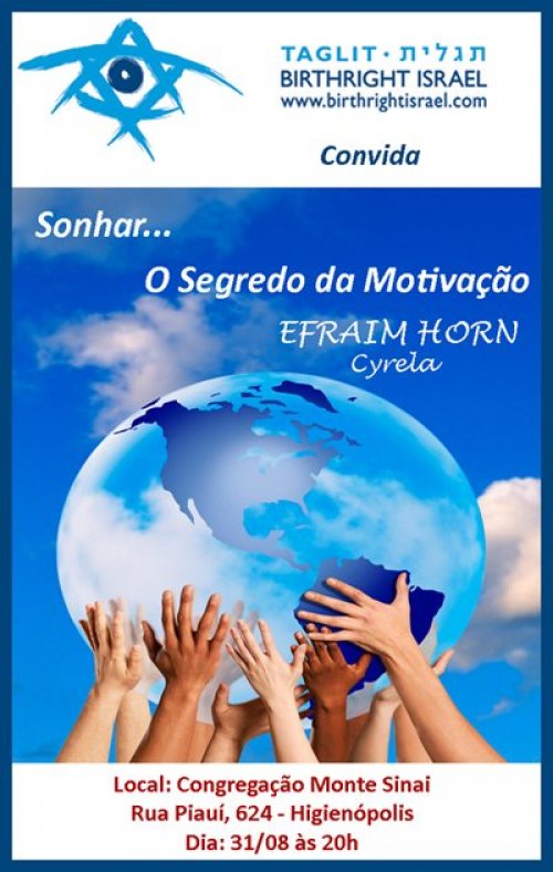 Sonhar... O Segredo da Motivação - Uma Palestra especial com Efraim Horn da Cyrela