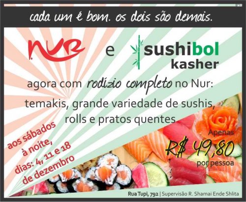 Rodizio completo do Nur e Sushi Bol Kasher no Nur Restaurante