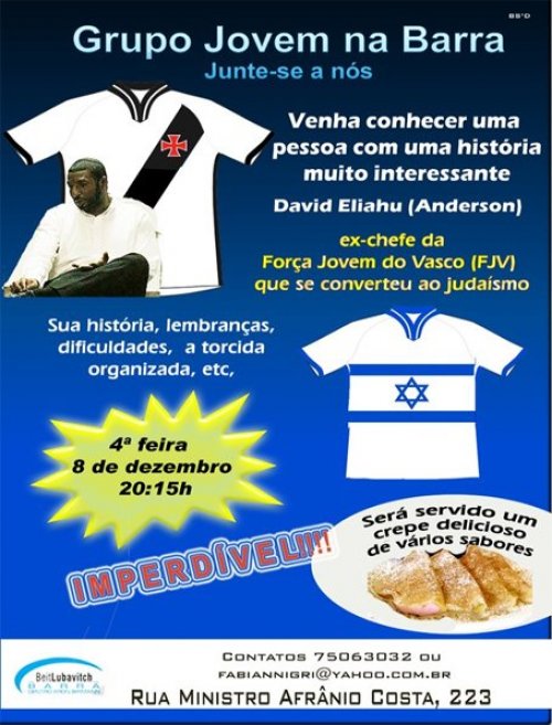 Imperdível: Venha conhecer o ex-chefe da Força Jovem do Vasco (FJV) que se converteu ao Judaismo para Jovens no Beit Lubavitch Barra