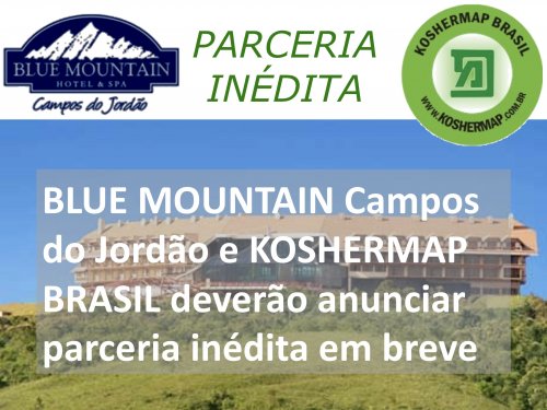 Parceria Inédita: Blue Mountain Campos do Jordão e Koshermap Brasil