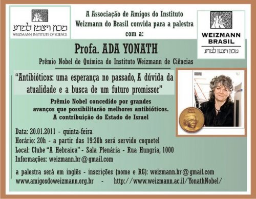 Palestra com Profa. Ada Yonath, premio Nobel de Quimica, do Instituto Weizmann no Clube A Hebraica SP - "Antibióticos: uma esperança no passado, A dúvida da atualidade e a busca de um futuro promissor"