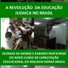 A Revolução da Educação Judaica no Brasil - Dezenas de Morim Participam do Machon Horaá Brasil - Centro de Capacitação de Educadores