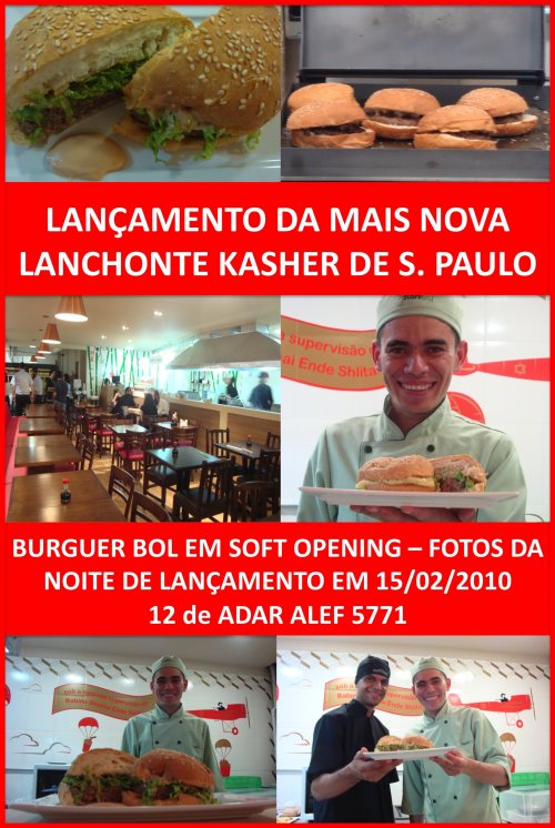 FOTOS: Saiba tudo sobre a inauguração da mais nova Lanchonete Kasher da Cidade de São Paulo: Bol Burguer Kasher