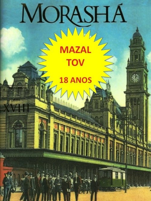 MAZAL TOV: Revista Morashá comemorá 18 anos de projeto em prol da cultura e divulgação dos valores Judaicos