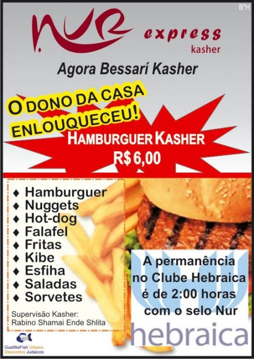 Novidade Kasher: O Dono da Casa Enlouqueceu! Hamburguer Kasher por R$ 6,00 no Nur Express