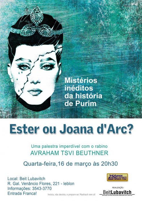 Ester ou Joana d'Arc - Mistérios inéditos da História de Purim com Rabino Avraham Tsvi Beuthner no Rio de Janeiro