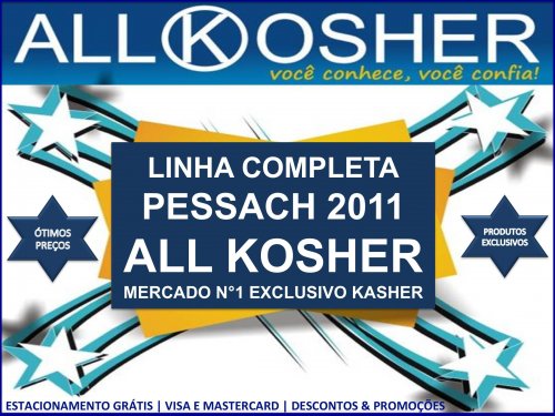 Linha Completa de Produtos para PESSACH 2011 na ALL KOSHER