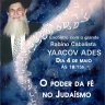 Palestra: O Poder da Fé no Judaísmo | Grande Rabino Cabalista Yaacov Ades no Rio de Janeiro