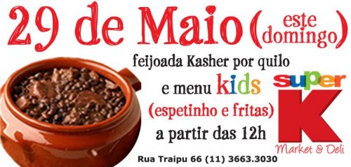 Feijoada Kasher por Kilo e Menu KIds no Super K