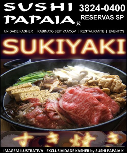 NOVIDADE DE INVERNO: Primeiro SUKIYAKI Kosher do mundo no Sushi Papaia Kasher