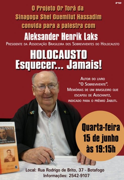 Palestra com Aleksander Henrik Laks - Presidente da Associação Brasileira dos Sobreviventes do Holocausto