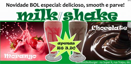 Novidade do Sushi Bol Kasher: MILK SHAKE Morango e Chocolate | Promoção de Lançamento válida até Domingo 26 de Junho de 2011