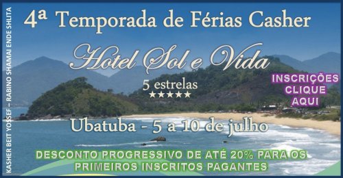 FÉRIAS KASHER em Ubatuba - Hotel em frente ao Mar com Tudo Kasher - Vagas Limitadas!   05 a 10 de Julho de 2011  