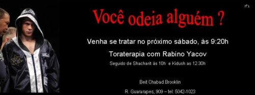 Você Odeia Alguém? Venha se tratar no próximo sábado - Toraterapia na Sinagoga do Brooklin