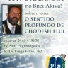 Shiur com Rav Shammah - O Sentido Profundo de Chodesh Elul - no Bnei Akiva