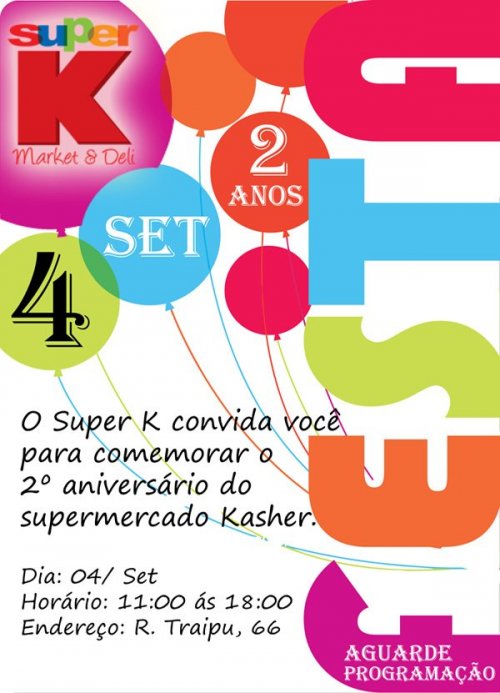 SUPER K - Festa de Aniversário de 02 Anos