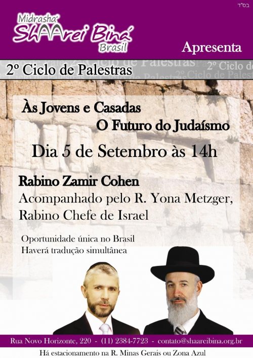 MULHERES - Palestra com R' Zamir Cohen e Rabino-Chefe de Israel Yona Metzguer na Midrashá Shaarei Biná Brasil