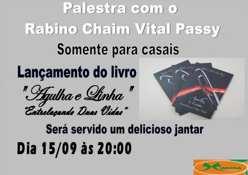 Palestra com Rabino Chaim Vital Passy e Lançamento do Livro "Agulha e Linha - Entrelaçando Duas Vidas" no Rio de Janeiro