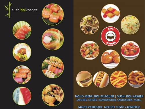 NOVIDADE: Bol Burguer & Sushi Bol Kasher com Novo Menu Kasher  - Maior Variedade e Melhor Custo x Benefício