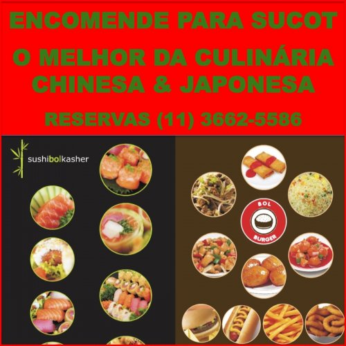 RESERVAS PARA SUCOT: (11) 3662-5588 - Sabor Chinês e Japonês para o Aconchego de sua Sucá | by Sushi Bol Kasher