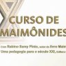 Curso de Maimônides, com Rabino Samy Pinto