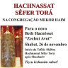 Hachnassat Sêfer Torá para o Novo Beth Hacnêsset "Zechut Avot" da Congregação Mekor Haim