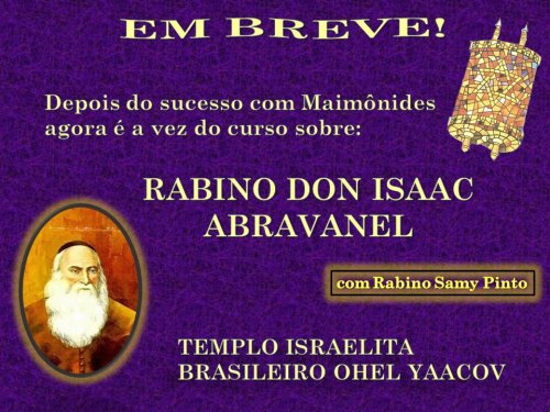 DON ISAAC ABRAVANEL - Novo Curso do Rabino Samy Pinto no Templo Ohel Yaacov