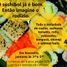 Rodízio de Sushi - Terça e Quinta - no Sushi Bol Kasher