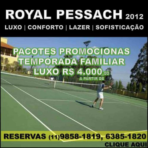 Pacotes Promocionais de LUXO a Partir de R$ 4.000 Para o Super Luxuoso Royal Palm Campinas em Pessach 2012