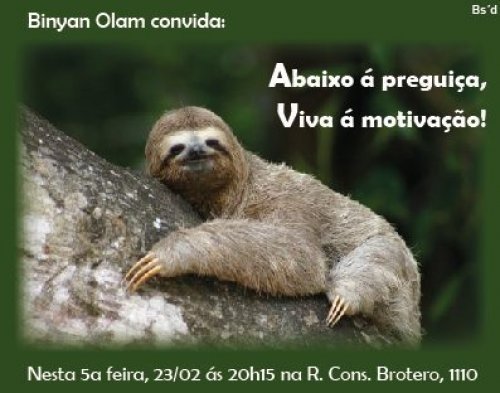 Abaixo a Preguiça, Viva a Motivação! no Binyan Olam SP