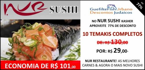 NUR NO GUEFILTEFISH URBANO: ECONOMIZE R$101,00 NO SUSHI DO NUR - 10 TEMAKIS COMPLETOS E VARIADOS DE SALMÃO OU PEIXE BRANCO | DE R$130 POR APENAS R$29*