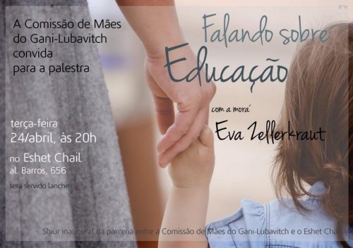 Comissão de Mães do Gani-Lubavitch convida para Palestra sobre Educação com a Morá Eva Zellerkraut