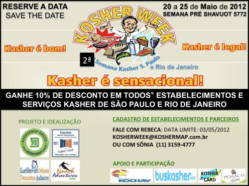 RESERVE A DATA: KOSHER WEEK II - SEMANA DE DESCONTOS EM TODOS* OS ESTABELECIMENTOS KASHER DE SÃO PAULO E RIO DE JANEIRO - CADASTRO DE ESTABELECIMENTOS