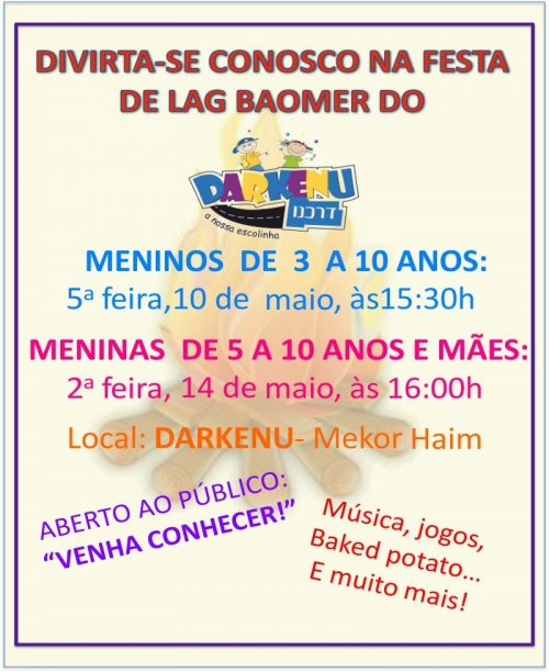 Criançcas, venham se divertir nas Festas de Lag Baomer do Darkenu!