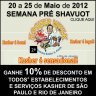 RESERVE A DATA: 20 a 25 de Maio de 2012 Tem a Segunda Semana Kasher "Kosher Week" 2012