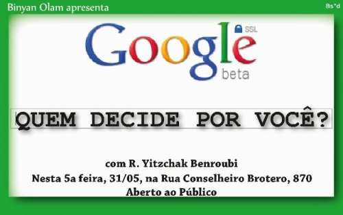 "Quem decide por Você?", com Rabino Yitzchak Benroubi no Binyan Olam