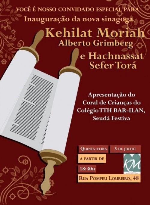 Kehilat Moriah (RJ): Inauguração da nova Sinagoga Alberto Grimberg e Hachnassat Sefer Torá