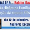 Palestra com o Rabino David Weitman sobre o "Papel da Dinâmica Familiar na Formação de Nossos Filhos", na Escola Beit Yaacov