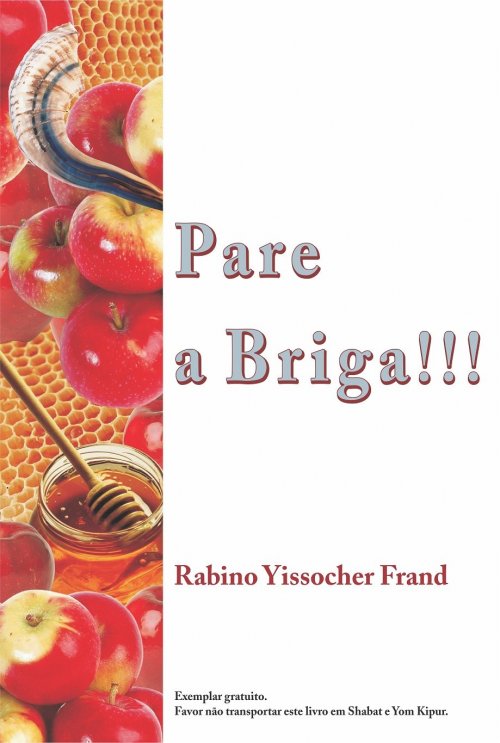 Pare a Briga!! - Livreto do Rabino Yissachar Frand traduzido pelo Meor Hashabat